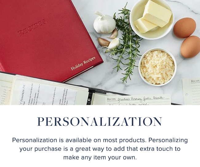 Personalization is available on most of our products